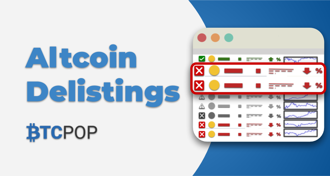 Altcoin Delistings btcpop article featured image